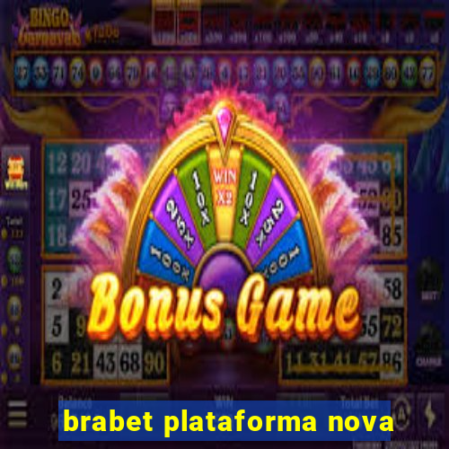 brabet plataforma nova